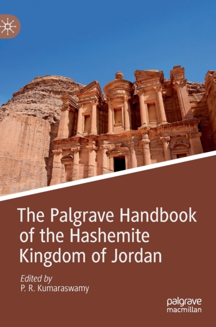 The Palgrave Handbook of the Hashemite Kingdom of Jordan, Hardback Book