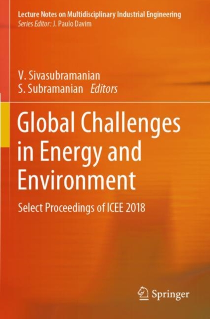 Global Challenges in Energy and Environment : Select Proceedings of ICEE 2018, Paperback / softback Book