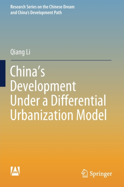China’s Development Under a Differential Urbanization Model, Paperback / softback Book