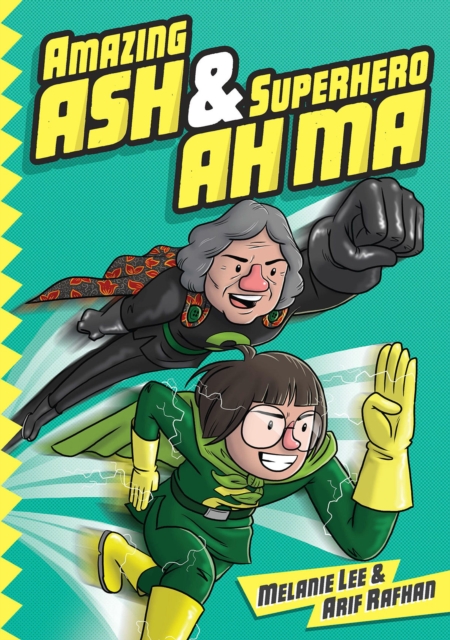 Amazing Ash & Superhero Ah Ma  (Book 1), Paperback / softback Book