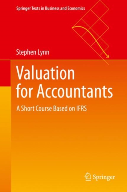 Valuation for Accountants : A Short Course Based on IFRS, Hardback Book