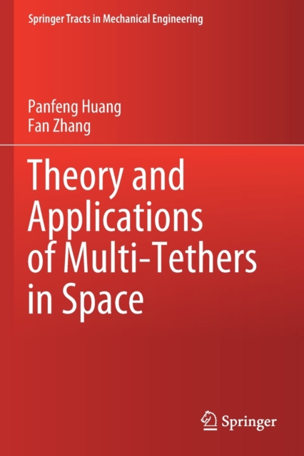 Theory and Applications of Multi-Tethers in Space, Paperback / softback Book