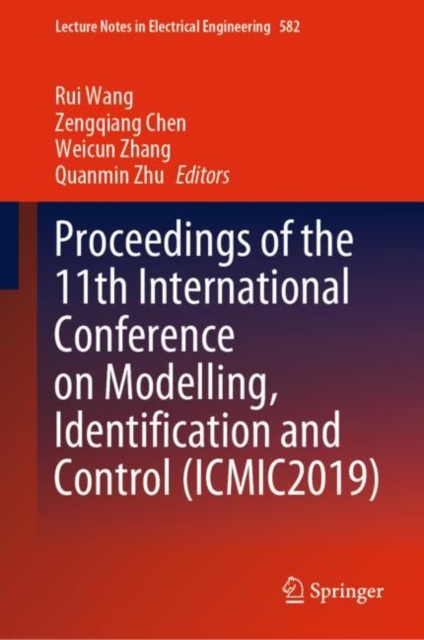 Proceedings of the 11th International Conference on Modelling, Identification and Control (ICMIC2019), Hardback Book
