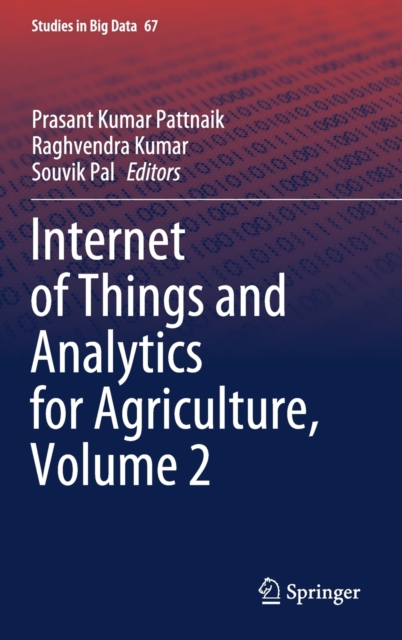 Internet of Things and Analytics for Agriculture, Volume 2, Hardback Book
