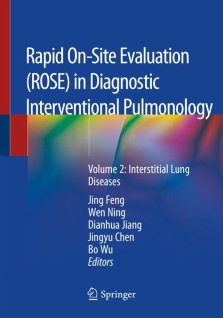 Rapid On-Site Evaluation (ROSE) in Diagnostic Interventional Pulmonology : Volume 2: Interstitial Lung Diseases, Paperback / softback Book
