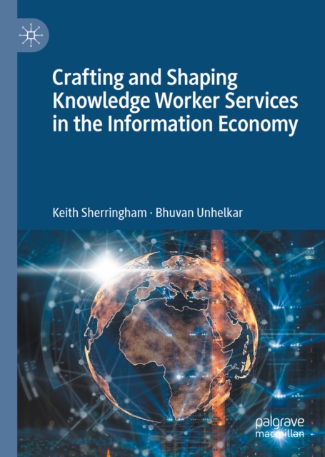 Crafting and Shaping Knowledge Worker Services in the Information Economy, PDF eBook