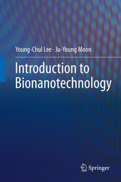 Introduction to Bionanotechnology, Hardback Book