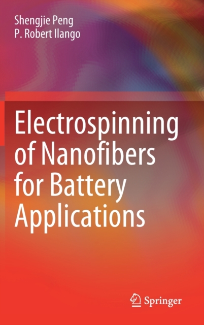 Electrospinning of Nanofibers for Battery Applications, Hardback Book