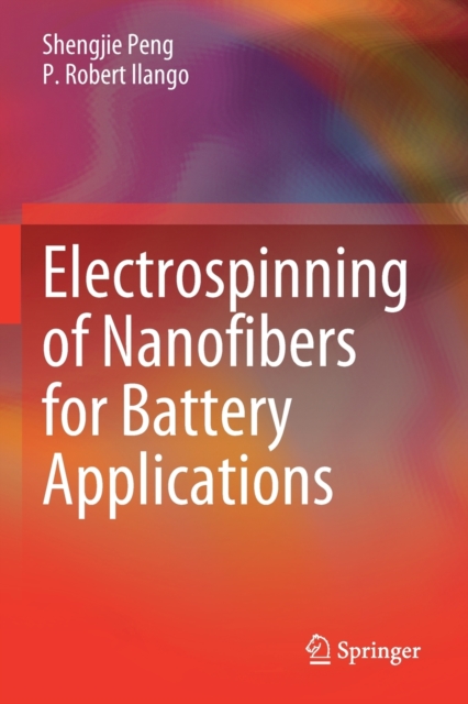 Electrospinning of Nanofibers for Battery Applications, Paperback / softback Book