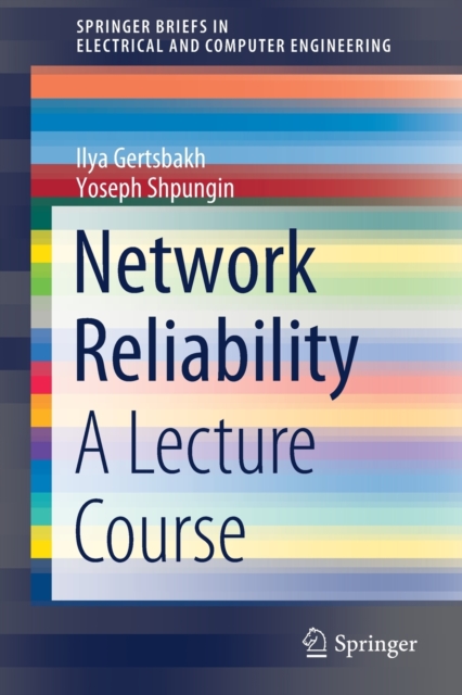 Network Reliability : A Lecture Course, Paperback / softback Book