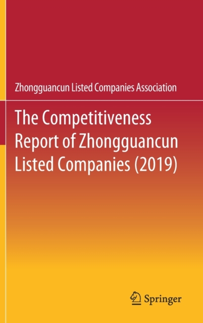 The Competitiveness Report of Zhongguancun Listed Companies (2019), Hardback Book