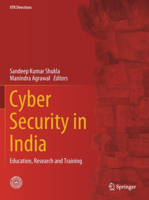Cyber Security in India : Education, Research and Training, Paperback / softback Book