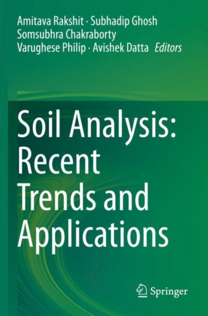 Soil Analysis: Recent Trends and Applications, Paperback / softback Book