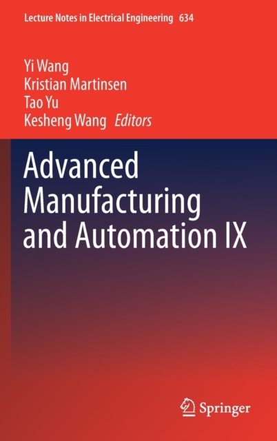 Advanced Manufacturing and Automation IX, Hardback Book