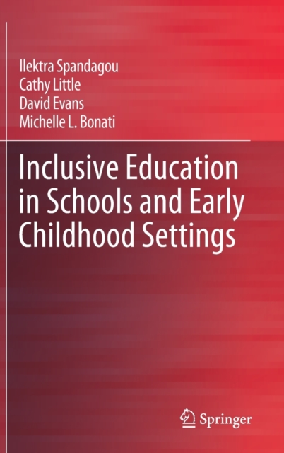 Inclusive Education in Schools and Early Childhood Settings, Hardback Book