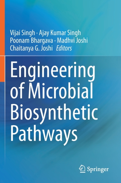 Engineering of Microbial Biosynthetic Pathways, Paperback / softback Book