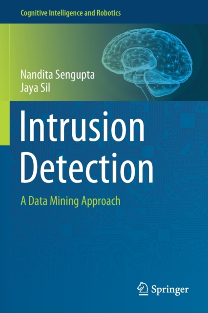 Intrusion Detection : A Data Mining Approach, Paperback / softback Book