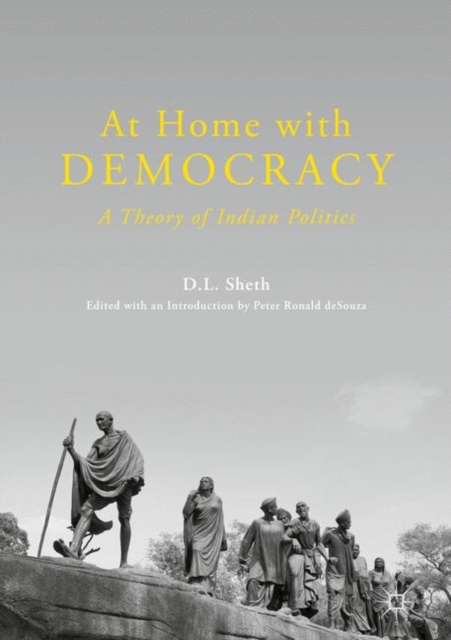 At Home with Democracy : A Theory of Indian Politics, Paperback / softback Book