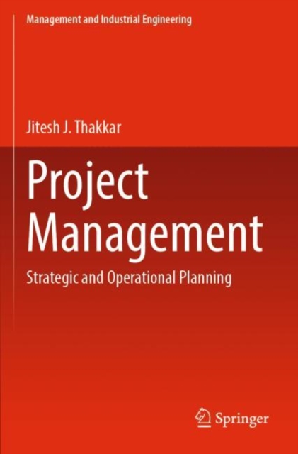 Project Management : Strategic and Operational Planning, Paperback / softback Book