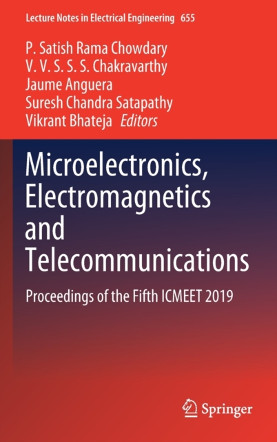 Microelectronics, Electromagnetics and Telecommunications : Proceedings of the Fifth ICMEET 2019, Hardback Book