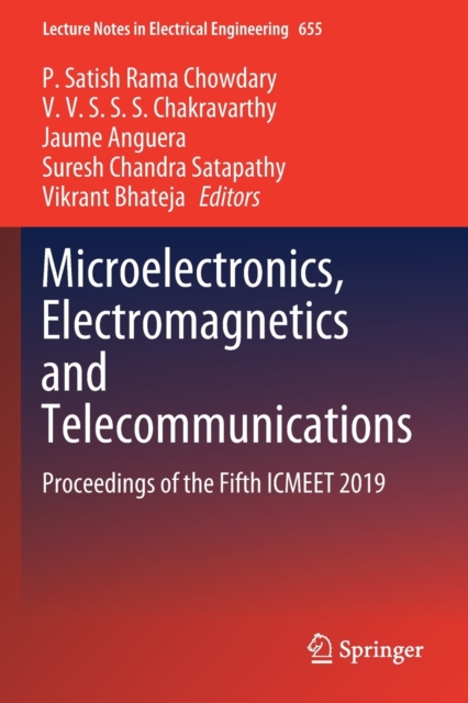 Microelectronics, Electromagnetics and Telecommunications : Proceedings of the Fifth ICMEET 2019, Paperback / softback Book