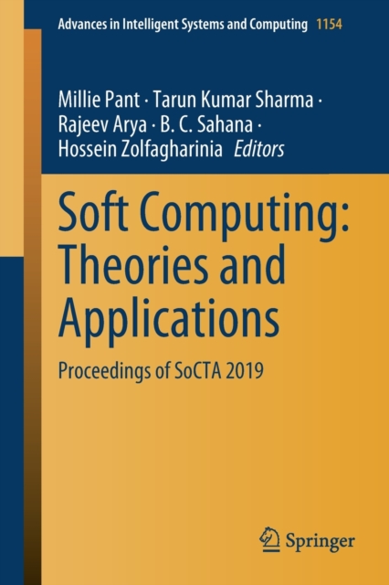 Soft Computing: Theories and Applications : Proceedings of SoCTA 2019, Paperback / softback Book