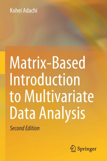 Matrix-Based Introduction to Multivariate Data Analysis, Paperback / softback Book