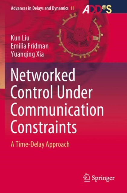 Networked Control Under Communication Constraints : A Time-Delay Approach, Paperback / softback Book