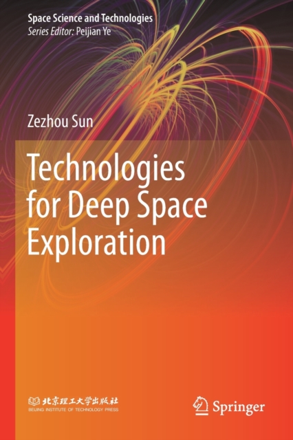 Technologies for Deep Space Exploration, Paperback / softback Book