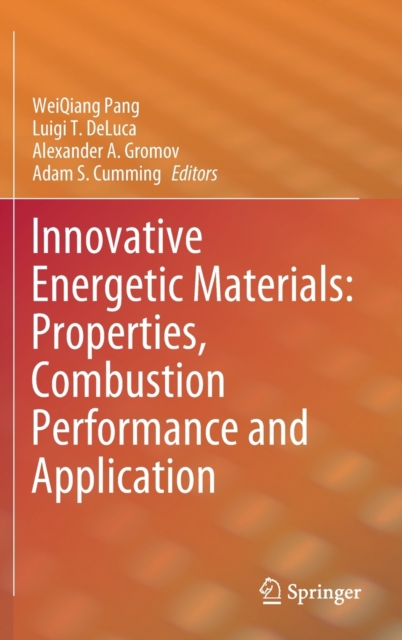 Innovative Energetic Materials: Properties, Combustion Performance and Application, Hardback Book