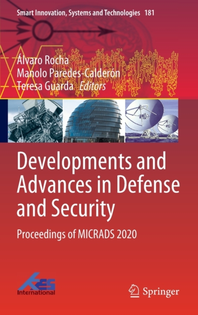 Developments and Advances in Defense and Security : Proceedings of MICRADS 2020, Hardback Book