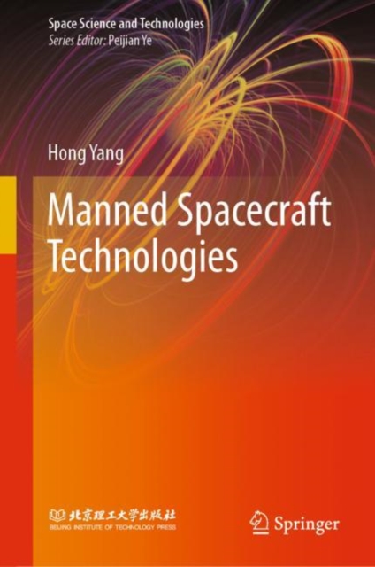 Manned Spacecraft Technologies, Hardback Book