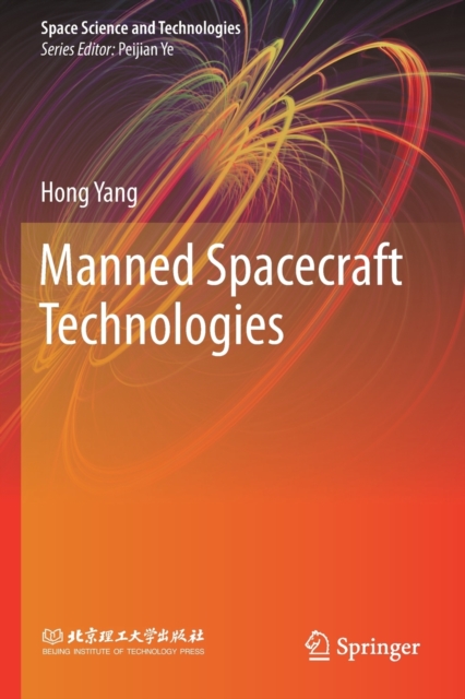 Manned Spacecraft Technologies, Paperback / softback Book