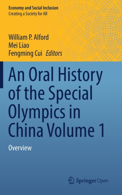 An Oral History of the Special Olympics in China Volume 1 : Overview, Hardback Book