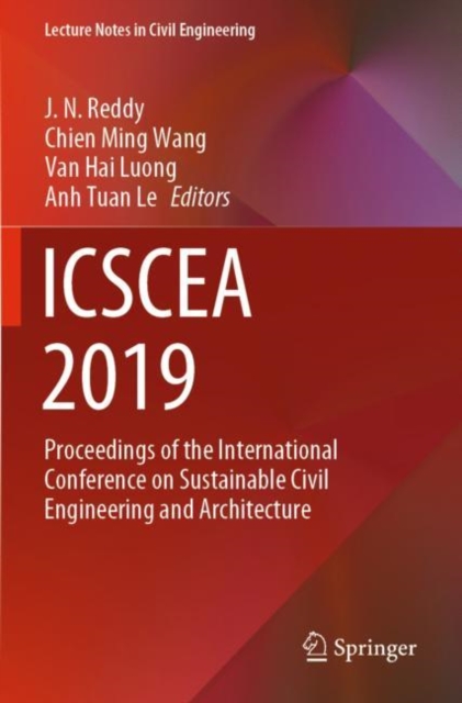 ICSCEA 2019 : Proceedings of the International Conference on Sustainable Civil Engineering and Architecture, Paperback / softback Book