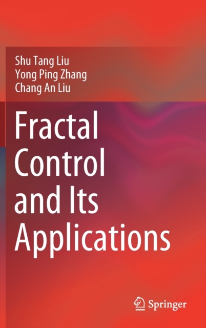 Fractal Control and Its Applications, Hardback Book