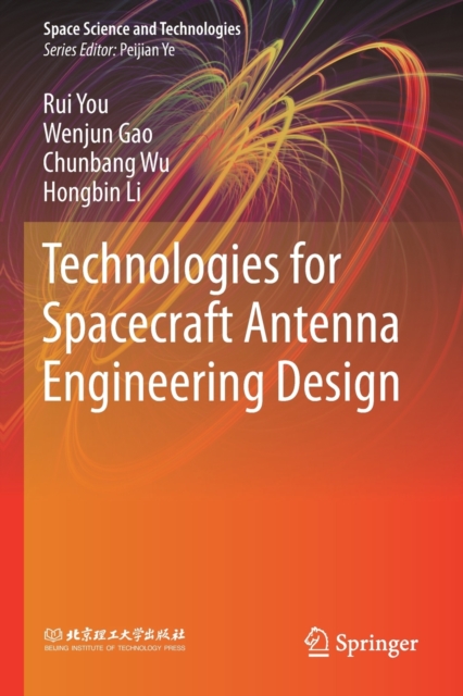 Technologies for Spacecraft Antenna Engineering Design, Paperback / softback Book