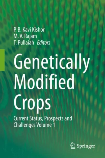Genetically Modified Crops : Current Status, Prospects and Challenges Volume 1, Hardback Book