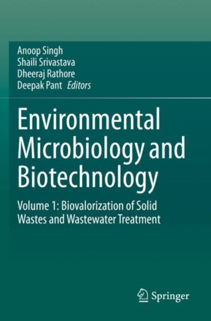 Environmental Microbiology and Biotechnology : Volume 1: Biovalorization of Solid Wastes and Wastewater Treatment, Paperback / softback Book