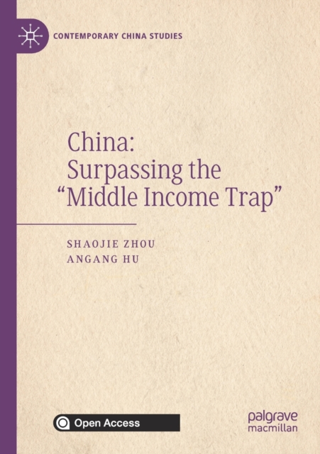 China: Surpassing the “Middle Income Trap”, Paperback / softback Book
