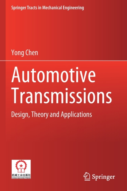 Automotive Transmissions : Design, Theory and Applications, Paperback / softback Book