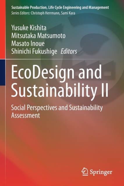 EcoDesign and Sustainability II : Social Perspectives and Sustainability Assessment, Paperback / softback Book