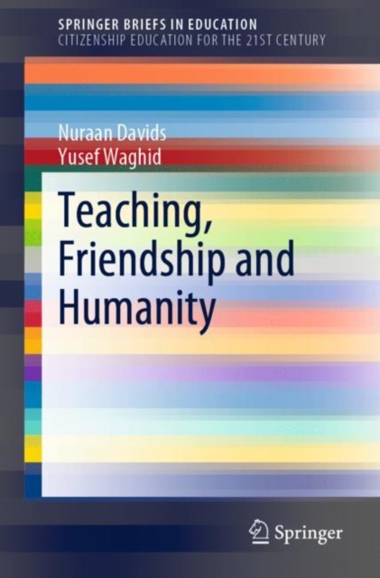 Teaching, Friendship and Humanity, Paperback / softback Book