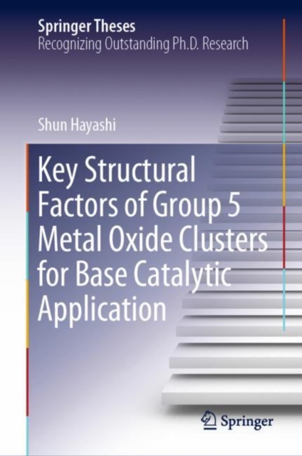 Key Structural Factors of Group 5 Metal Oxide Clusters for Base Catalytic Application, PDF eBook