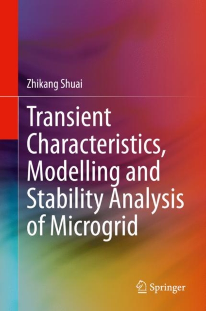 Transient Characteristics, Modelling and Stability Analysis of Microgrid, Hardback Book