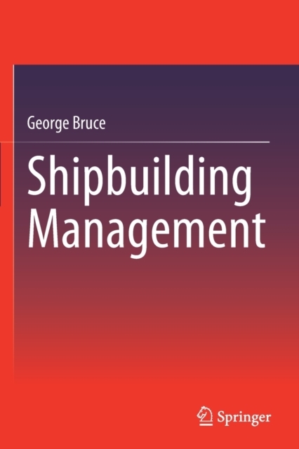Shipbuilding Management, Paperback / softback Book