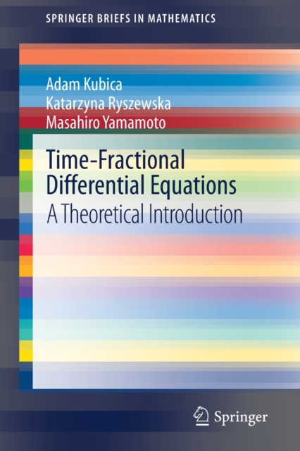 Time-Fractional Differential Equations : A Theoretical Introduction, Paperback / softback Book