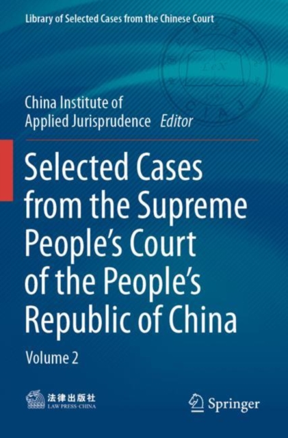 Selected Cases from the Supreme People’s Court of the People’s Republic of China : Volume 2, Paperback / softback Book