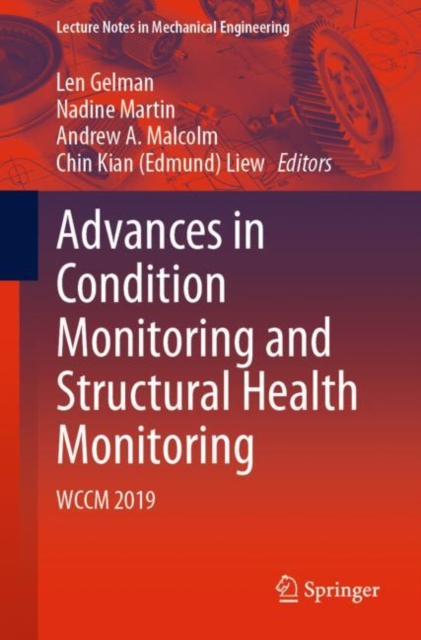 Advances in Condition Monitoring and Structural Health Monitoring : WCCM 2019, Paperback / softback Book