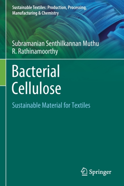 Bacterial Cellulose : Sustainable Material for Textiles, Paperback / softback Book